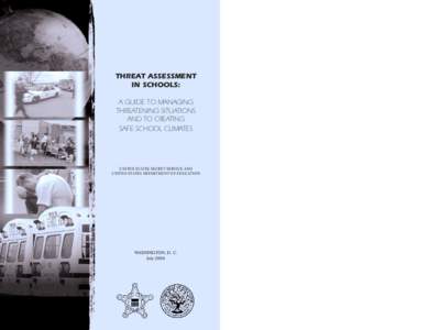 Threat Assessment in Schools: A Guide to Managing Threatening Situations and to Creating Safe School Climates[removed]PDF)