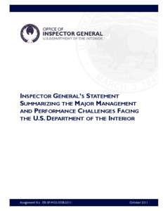 INSPECTOR GENERAL’S STATEMENT SUMMARIZING THE MAJOR MANAGEMENT AND PERFORMANCE CHALLENGES FACING THE U.S. DEPARTMENT OF THE INTERIOR  Assignment No.: ER-SP-MOI[removed]