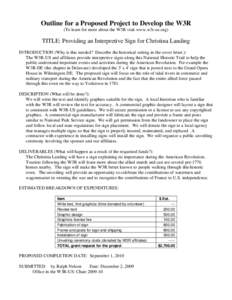 Outline for a Proposed Project to Develop the W3R (To learn for more about the W3R visit www.w3r-us.org) TITLE: Providing an Interpretive Sign for Christina Landing INTRODUCTION (Why is this needed? Describe the historic