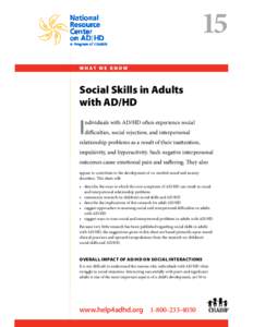 15 W H AT W E K N O W Social Skills in Adults with AD/HD