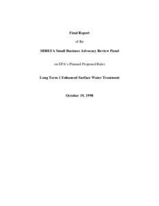 Final Report of the SBREFA Small Business Advocacy Review Panel on EPA’s Planned Proposed Rule: Long Term 1 Enhanced Surface Water Treatment (October 19, 1998)