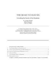 THE ROAD TO ELEUSIS Unveiling the Secret of the Mysteries R. Gordon Wasson Albert Hofmann Carl A. P. Ruck