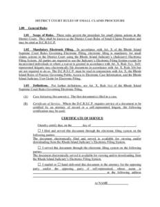 DISTRICT COURT RULES OF SMALL CLAIMS PROCEDURE 1.00 General Rules[removed]Scope of Rules. These rules govern the procedure for small claims actions in the