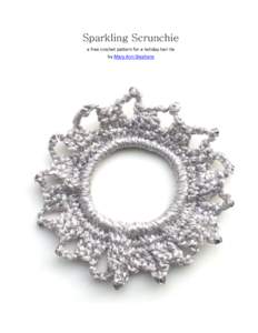 Sparkling Scrunchie a free crochet pattern for a holiday hair tie by Mary Ann Stephens Sparkling Scrunchie by Mary Ann Stephens