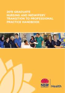 2015 GRADUATE NURSING AND MIDWIFERY TRANSITION TO PROFESSIONAL PRACTICE HANDBOOK  NSW MINISTRY OF HEALTH