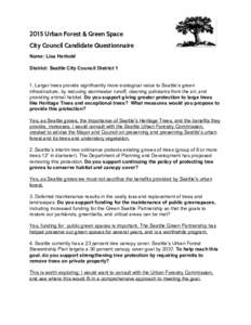 2015 Urban Forest & Green Space City Council Candidate Questionnaire Name: Lisa Herbold     District: Seattle City Council District 1