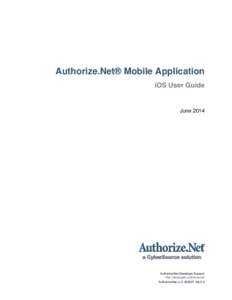 Authorize.Net® Mobile Application iOS User Guide JuneAuthorize.Net Developer Support