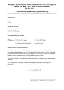 Antrag auf Zuwendungen der Deutschen Rentenversicherung Bund gemäß § 31 Abs. 1 Nr. 5 SGB VI (Suchtrichtlinien) für das Jahr ______ - Pauschalierte Selbsthilfegruppenförderung -  Bundesland: