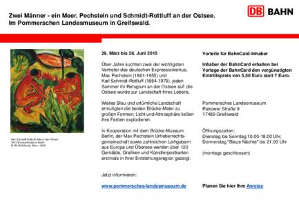Zwei Männer - ein Meer. Pechstein und Schmidt-Rottluff an der Ostsee. Im Pommerschen Landesmuseum in Greifswald. Karl Schmidt-Rottluff Akte in den Dünen, 1913 Brücke-Museum Berlin © VG Bild-Kunst, Bonn, 2015