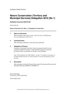 Australian Capital Territory  Nature Conservation (Territory and Municipal Services) Delegation[removed]No 1) Notifiable instrument NI2010-664 made under the