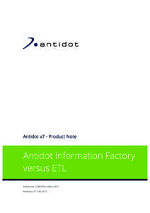 Antidot v7 - Product Note  Antidot Information Factory versus ETL Reference: CORP/PNv7/AIF/vs-ETL Revision of[removed]