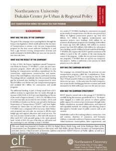 Background What was the goal of the campaign? The goal of the campaign was to pass legislation through the Kansas state legislature which would authorize the Secretary of Transportation to initiate a new ten-year transpo