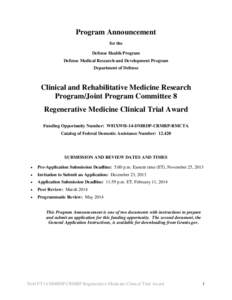 Clinical research / Pharmaceutical industry / Food and Drug Administration / Medical statistics / Pharmacology / Funding Opportunity Announcement / Investigational New Drug / Clinical trial / Regenerative medicine / Research / Health / Medicine