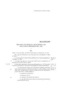 TO BE INTRODUCED IN THE RAJYA SABHA  Bill No. XXXIX of 2008 THE MINES AND MINERALS (DEVELOPMENT AND REGULATION) AMENDMENT BILL, 2008