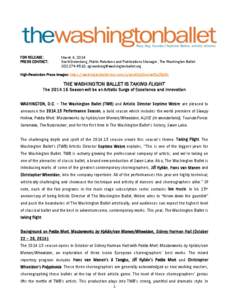 FOR RELEASE: PRESS CONTACT: March 6, 2014 Scott Greenberg, Public Relations and Publications Manager, The Washington Ballet[removed], [removed]