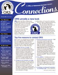 October 2001, Vol. 4 No. 2  Our Mission We deliver pensions, related benefits and