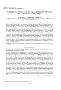 J. Raptor Res. 39(3):210–221 䉷 2005 The Raptor Research Foundation, Inc. IS FLEDGING SUCCESS A RELIABLE INDEX OF FITNESS IN NORTHERN GOSHAWKS? J. DAVID WIENS1