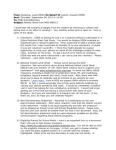 From: Bushong, Linda (MDE) On Behalf Of Leikert, Howard (MDE) Sent: Thursday, September 05, 2013 4:18 PM To: MDE-SchoolNutrition Subject: Weekly News from MDE[removed]I could hear the screams of delight from the children 