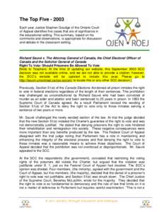 The Top Five[removed]Each year Justice Stephen Goudge of the Ontario Court of Appeal identifies five cases that are of significance in the educational setting. This summary, based on his comments and observations, is appr