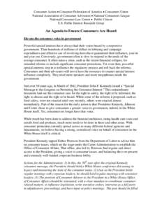 Consumer Action  Consumer Federation of America  Consumers Union National Association of Consumer Advocates  National Consumers League National Consumer Law Center  Public Citizen U.S. Public Interest Researc