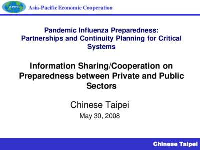 Asia-Pacific Economic Cooperation  Pandemic Influenza Preparedness: Partnerships and Continuity Planning for Critical Systems