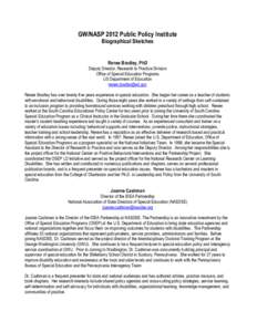 GW/NASP 2012 Public Policy Institute Biographical Sketches Renee Bradley, PhD Deputy Director, Research to Practice Division Office of Special Education Programs