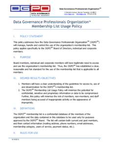 Data Governance Professionals OrganizationSM 13 Bennett Avenue Monroe Township, NJwww.dgpo.orgData Governance Professionals OrganizationSM Membership List Usage Policy