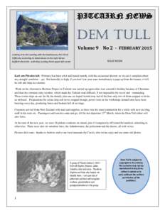 PITCAIRN NEWS  DEM TULL Volume 9 No 2 - FEBRUARY 2015 Looking in to the Landing with the boathouses, the Hill of Difficulty ascending to Adamstown to the right below