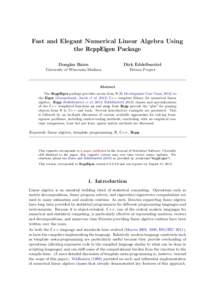 Fast and Elegant Numerical Linear Algebra Using the RcppEigen Package Douglas Bates Dirk Eddelbuettel