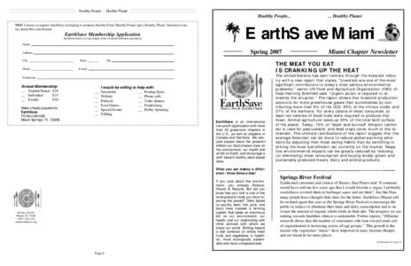 Healthy People ... Healthy Planet  Healthy People... YES! I choose to support EarthSave in helping to promote Healthy Food, Healthy People and a Healthy Planet. Enclosed is my tax-deductible contribution.