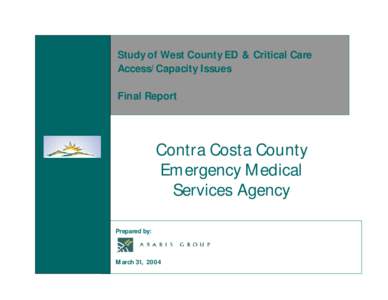 Study of West County ED & Critical Ca Access/Capacity Issues Final Report Contra Costa Count Emergency Medical