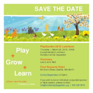 SAVE THE DATE  Play + Grow