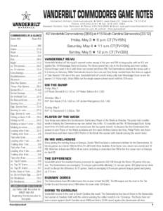 VANDERBILT COMMODORES GAME NOTES  Vanderbilt Athletic Communications H 2601 Jess Neely Dr. Nashville, TN[removed]Phone: [removed]H Fax: [removed]Baseball Contact: Kyle Parkinson H Phone: [removed]H Email: kyle.