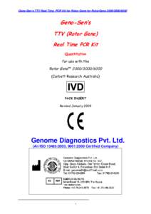 Geno-Sen’s TTV Real Time PCR Kit for Rotor Gene for RotorGeneGeno-Sen’s TTV (Rotor Gene) Real Time PCR Kit Quantitative