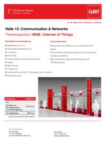 March 2016 ▪ Hannover ▪ Germany  Halle 13: Communication & Networks Themenpavillon: M2M / Internet of Things Standfläche und Ausstattung