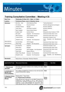 Training Consultative Committee – Meeting # 35 Date/Time: Wednesday 5th May 2010, 1:00pm to 3:00pm  Location: