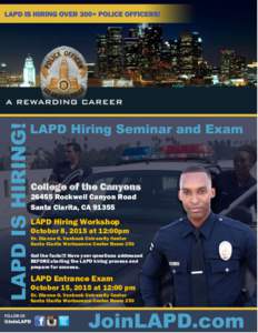 College of the CanyonsRockwell Canyon Road Santa Clarita, CALAPD Hiring Workshop October 8, 2015 at 12:00pm