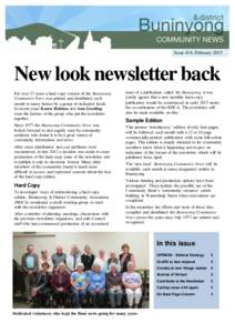 Issue 414, February[removed]New look newsletter back For over 37 years a hard copy version of the Buninyong Community News was printed and distributed each month to many homes by a group of dedicated locals.