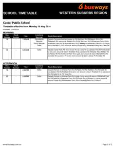 WESTERN SUBURBS REGION  SCHOOL TIMETABLE Cattai Public School Timetable effective from Monday 19 May 2014 Amended[removed]