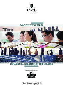 EXECUTIVE WORKSHOP  INFLUENTIAL NEGOTIATION FOR LEADERS Organized in partnership with:  The pioneering spirit