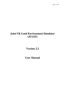 Page 1 of 128  Joint UK Land Environment Simulator (JULES)  Version 2.2