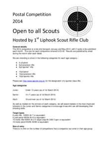 Postal Competition 2014 Open to all Scouts Hosted by 1st Liphook Scout Rifle Club General details