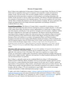 Director of Campus Safety Knox College invites applications for the position of Director of Campus Safety. The Director of Campus Safety leads an organization whose goal is to maintain a safe and positive campus environm