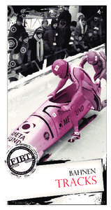 Skeleton racing / Sledding / Olympic sports / Fédération Internationale de Bobsleigh et de Tobogganing / Skeleton / 2005/2006 Skeleton World Cup / Sports / Winter sports / Bobsleigh