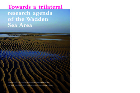 Towards a trilateral research agenda of the Wadden Sea Area The importance of international co-operation