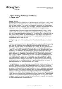 Leighton Holdings Preliminary Final Report, 2009 Webcast Transcript Leighton Holdings Preliminary Final Report 14 August 2009 Speaker: Wal King