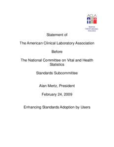 Statement of The American Clinical Laboratory Association Before The National Committee on Vital and Health Statistics Standards Subcommittee