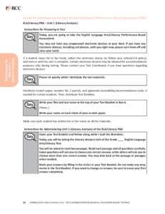 Scripts for Administering the High School ELA/Literacy Performance-Based Assessment (PBA) ELA/Literacy PBA – Unit 1 (Literary Analysis) Instructions for Preparing to Test Say
