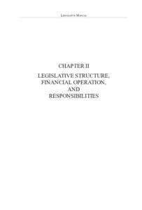 Legislative Manual  CHAPTER II LEGISLATIVE STRUCTURE, FINANCIAL OPERATION, AND