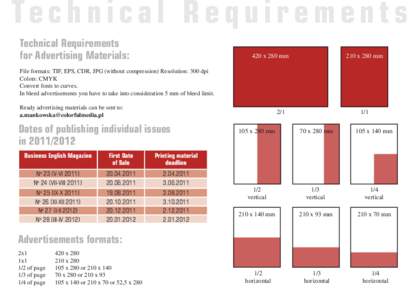 Te c h n i c a l R e q u i r e m e n t s Technical Requirements for Advertising Materials: 420 x 280 mm